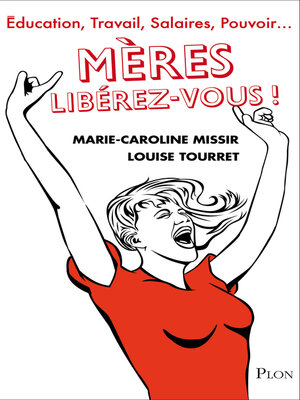 cover image of Mères, libérez-vous !